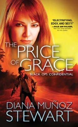 The Price of Grace (Black Ops Confidential 2) by Diana Mu&ntilde;oz Stewart