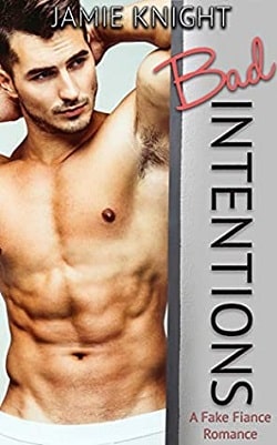 Bad Intentions - Too Bad It&rsquo;s Fake by Jamie Knight