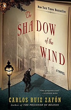 The Shadow of the Wind (The Cemetery of Forgotten 1) by Carlos Ruiz Zaf&oacute;n