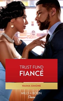 Trust Fund Fianc&eacute; (Texas Cattleman's Club: Rags to Riches 4) by Naima Simone
