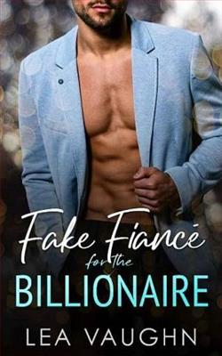 Fake Fianc&eacute; for the Billionaire by Lea Vaughn