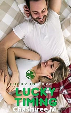 Lucky Timing (Lucky in Love) by ChaShiree M