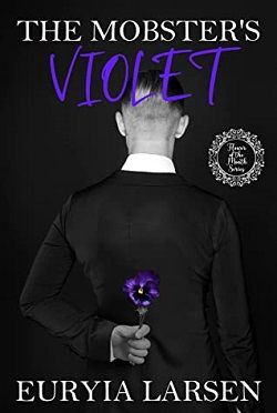 The Mobster&rsquo;s Violet by Euryia Larsen