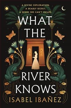 What the River Knows by Isabel Iba&ntilde;ez