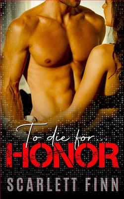 To Die for Honor (To Die For&hellip;) by Scarlett Finn