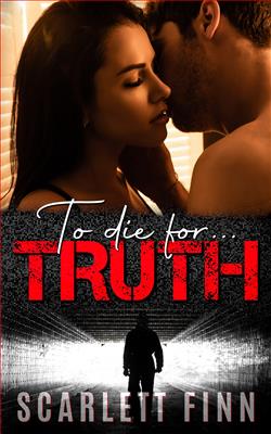 To Die for Truth (To Die For&hellip;) by Scarlett Finn