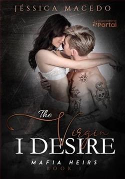 The Virgin I Desire by J&eacute;ssica Macedo