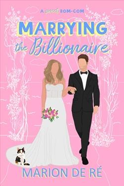 Marrying the Billionaire by Marion De R&eacute;