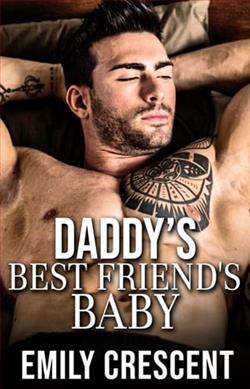 Daddy's Best Friend&rsquo;s Baby by Emily Crescent