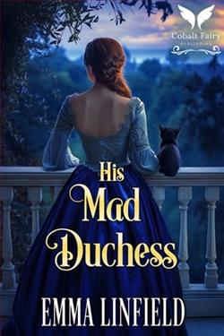 His Mad Duchess by Emma Linfield