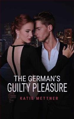 The German's Guilty Pleasure by Katie Mettner