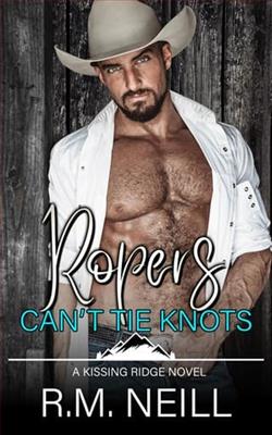 Ropers Can't Tie Knots by R.M. Neill