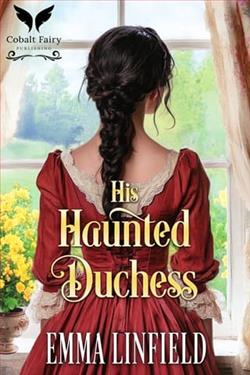 His Haunted Duchess by Emma Linfield