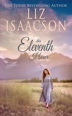 His Eleventh Hour by Liz Isaacson