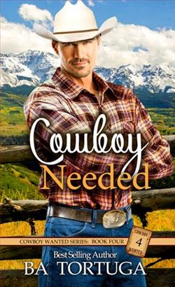 Cowboy Needed by B.A. Tortuga