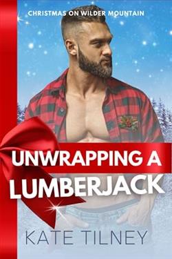 Unwrapping a Lumberjack by Kate Tilney