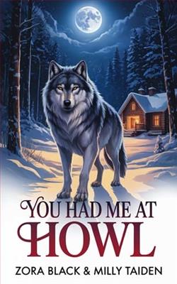 You Had Me at Howl by Milly Taiden