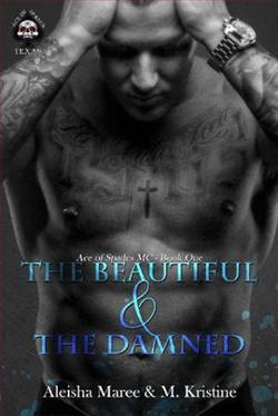 The Beautiful and the Damned by Aleisha Maree