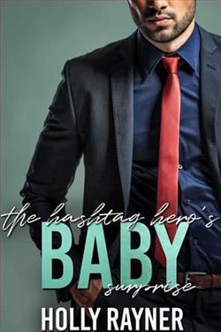 The Hashtag Hero's Baby Surprise by Holly Rayner