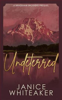 Undeterred by Janice Whiteaker
