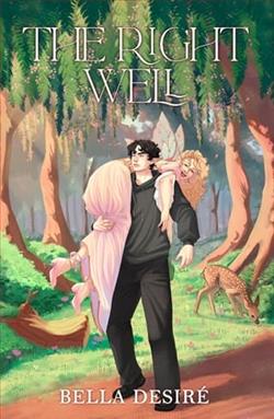 The Right Well by Bella Desir&eacute;