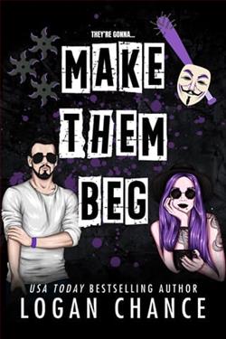 Make Them Beg by Logan Chance