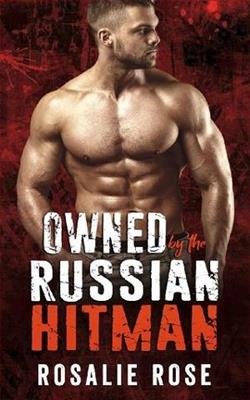 Owned By the Hitman by Rosalie Rose