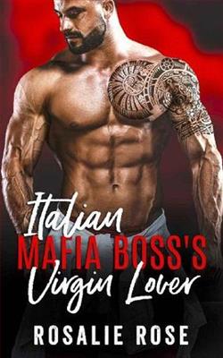 Italian Mafia Boss's Virgin Lover by Rosalie Rose