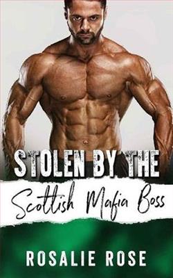Stolen By the Scottish Mafia Boss by Rosalie Rose