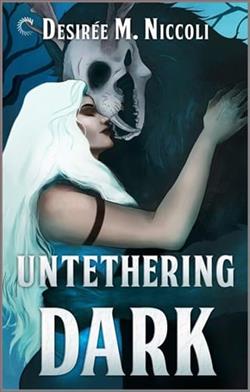 Untethering Dark by Desir&eacute;e M. Niccoli