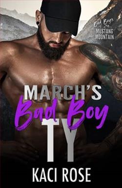March&rsquo;s Bad Boy: Ty by Kaci Rose
