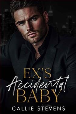 Ex's Accidental Baby by Callie Stevens