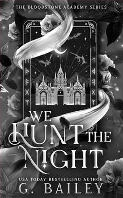 We Hunt the Night by G. Bailey