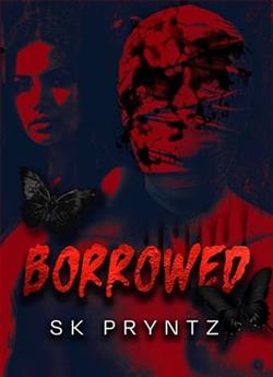 Borrowed by S.K. Pryntz