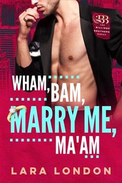 Wham, Bam, Marry Me, Ma&rsquo;am by Lara London