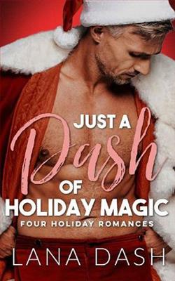 Just A Dash of Holiday Magic by Lana Dash