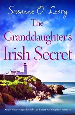 The Granddaughter's Irish Secret by Susanne O&rsquo;Leary