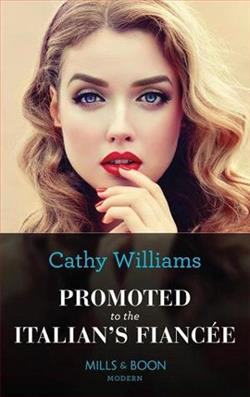 Promoted to the Italian's Fianc&eacute;e by Cathy Williams