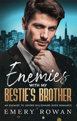 Enemies with my Bestie&rsquo;s Brother by Emery Rowan