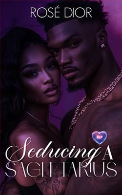Seducing a Sagittarius by Ros&egrave; Dior