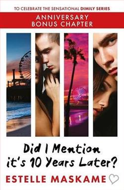 Did I Mention it&rsquo;s 10 Years Later? by Estelle Maskame