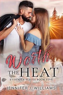 Worth the Heat by Jennifer J. Williams