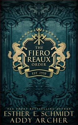 The Fiero Reaux Order by Esther E. Schmidt