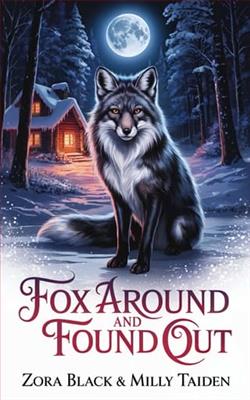 Fox Around and Found Out by Milly Taiden