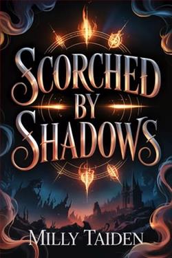 Scorched By Shadows by Milly Taiden