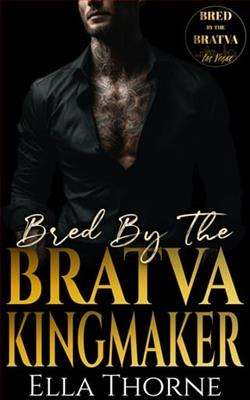 Bred By the BRATVA Kingmaker by Ella Thorne