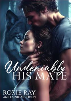 Undeniably His Mate by Roxie Ray