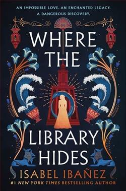Where the Library Hides by Isabel Iba&ntilde;ez