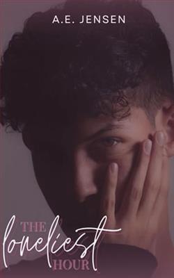 The Loneliest Hour by A.E. Jensen