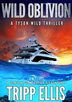 Wild Oblivion by Tripp Ellis